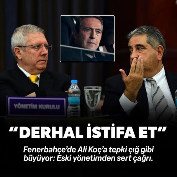 Eski Yönetimden Ali Koç’a Sert Çağrı: “İstifa Edin!”