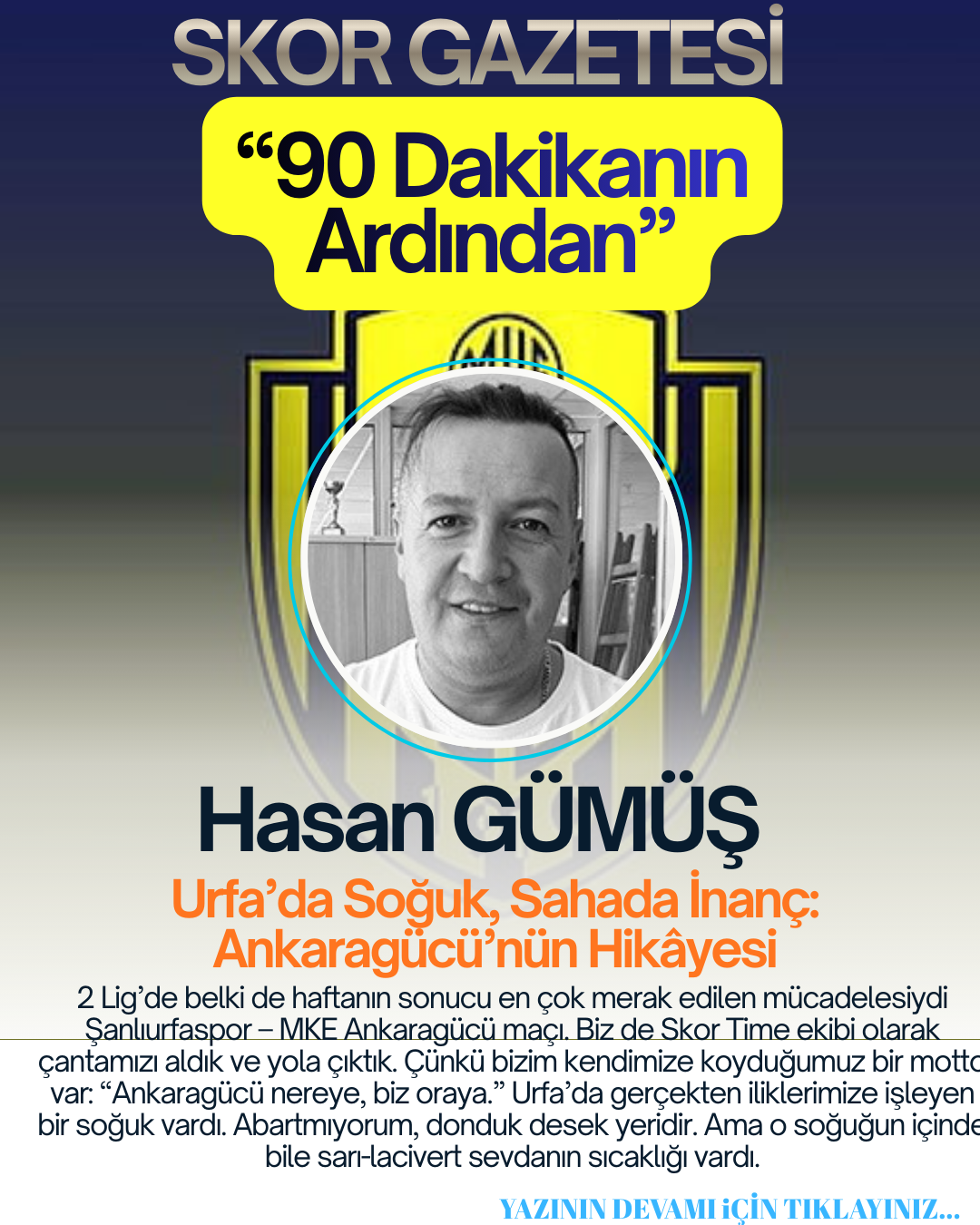 Urfa’da Soğuk, Sahada İnanç: Ankaragücü’nün Hikâyesi