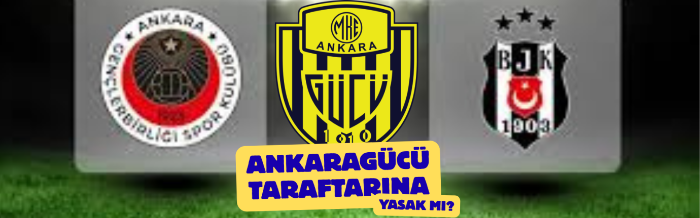 Başkent’te Tartışma Yaratan Karar: Ankaragücü Taraftarına Kapı Kapandı mı?