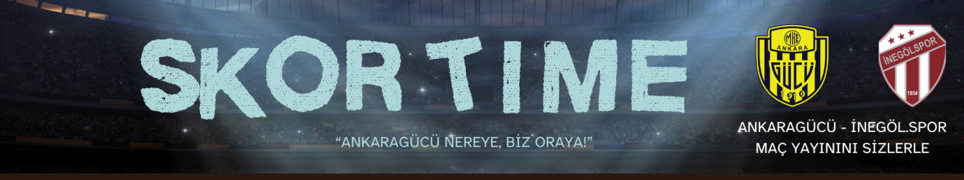 Ankaragücü İnegöl Maçı