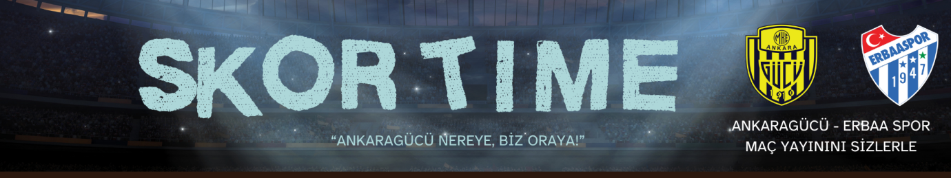 ANKARAGÜCÜ MAÇ YAYINI