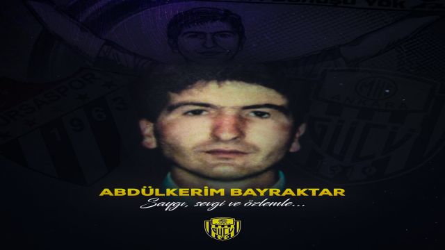 MKE Ankaragücü ve Bursaspor’dan Abdülkerim Bayraktar’a Vefa