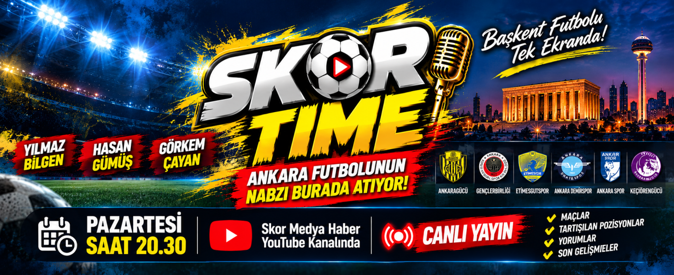 SKOR TİME SİZLER..
