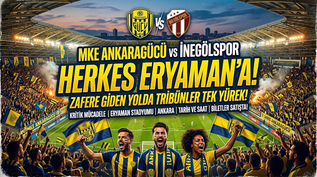 Başkentte Tribünler Tek Yürek: Ankaragücü - İnegölspor Maçı İçin Rota Eryaman!